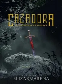 Cazadora: Licántropos y Vampiros