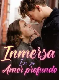 Inmersa en su amor profundo