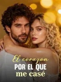 El corazón por el que me casé