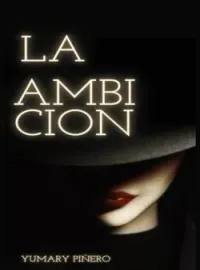 La Ambición