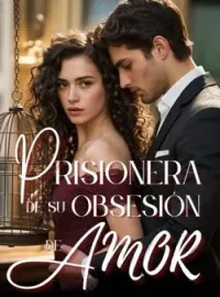 Prisionera De Su Obsesion De Amor