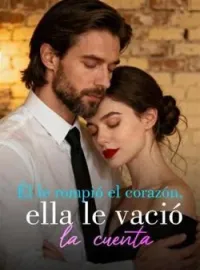 Él le rompió el corazón, ella le vació la cuenta