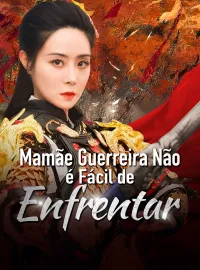 Mamãe Guerreira Não é Fácil de Enfrentar