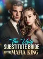 The Ugly Substitute Bride of the Mafia King cover