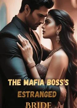 The Mafia Boss's Estranged Bride