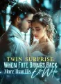 Twin Surprise: When Fate Brings Back More Than His Ex-Wife cover