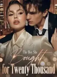 The Boy She Bought for Twenty Thousand