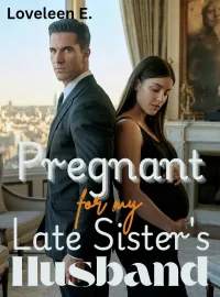 Pregnant for my Late Sister's Husband