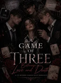 A Game Of Three: Between Love And Death