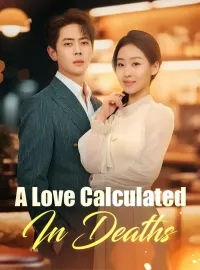 A Love Calculated In Deaths