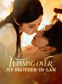 Winning Over My Brother-in-law