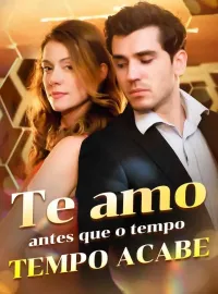 Te amo antes que o tempo acabe