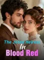 The Jilted Heiress In Blood Red cover