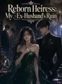 Reborn Heiress: My Ex-Husband's Ruin cover