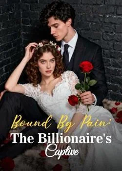 Bound By Pain: The Billionaire's Captive