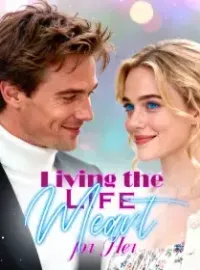 Living the Life Meant for Her