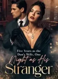 Five Years as the Don’s Wife, One Night as His Stranger