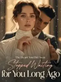 The Heart You Hid Away Stopped Waiting for You Long Ago