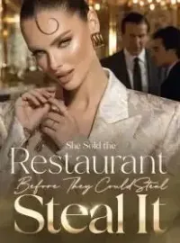 She Sold the Restaurant Before They Could Steal It