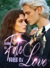 Bound by Fate, Freed by Love