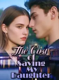 The Cost of Saving My Daughter