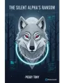 The Silent Alpha's Ransom cover
