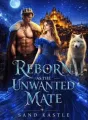 Reborn as the Unwanted Mate cover