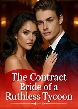The Contract Bride of a Ruthless Tycoon