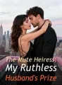 The Mute Heiress: My Ruthless Husband's Prize cover