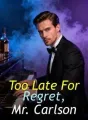 Too Late For Regret, Mr. Carlson cover