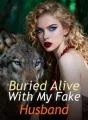 Buried Alive With My Fake Husband cover