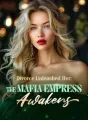 Divorce Unleashed Her: The Mafia Empress Awakens cover