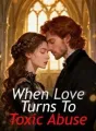 When Love Turns To Toxic Abuse cover
