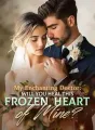 My Enchanting Doctor: Will You Heal This Frozen Heart Of Mine? cover