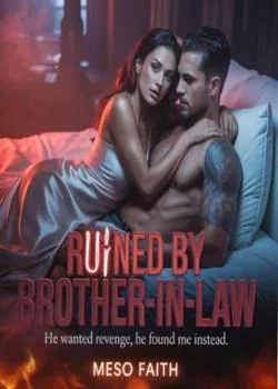 Ruined By My Brother-In-Law 