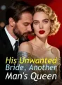 His Unwanted Bride, Another Man's Queen cover
