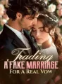 Trading A Fake Marriage For A Real Vow cover