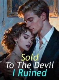 Sold To The Devil I Ruined