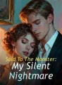 Sold To The Monster: My Silent Nightmare cover