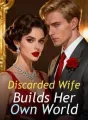 Discarded Wife Builds Her Own World cover