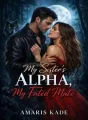 My sister's Alpha, my fated mate cover