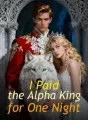 I Paid the Alpha King for One Night cover
