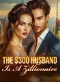 The $300 Husband Is A Zillionaire cover