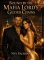 Bound by the Mafia Lord's Gilded Chains cover
