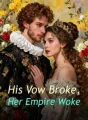 His Vow Broke, Her Empire Woke cover