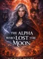 The Alpha Who Lost the Moon cover