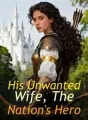 His Unwanted Wife, The Nation's Hero cover