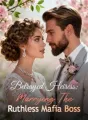 Betrayed Heiress: Marrying The Ruthless Mafia Boss cover