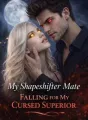 My Shapeshifter Mate:Falling for My Cursed Superior cover