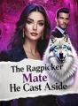 The Ragpicker Mate He Cast Aside cover